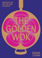 9781743799697 The Golden Wok Diana Chan, Boeken, Kookboeken, Verzenden, Nieuw, Diana Chan