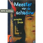 Meester van de schaduw 9789001561406 Annejoke Smids, Boeken, Verzenden, Gelezen, Annejoke Smids
