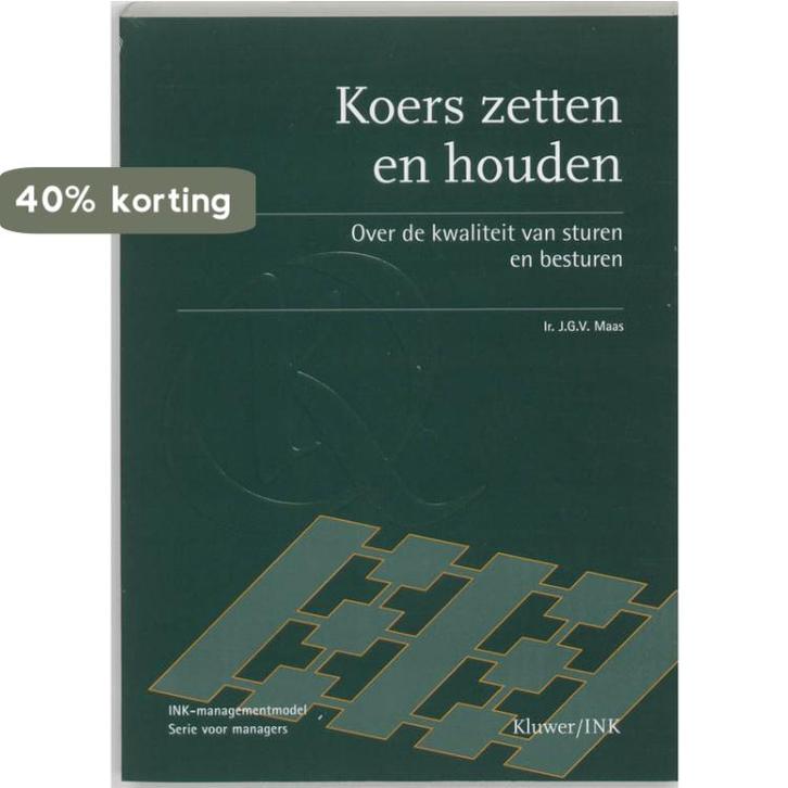 Koers zetten en houden / INK-model, serie voor managers, Boeken, Economie, Management en Marketing, Gelezen, Verzenden