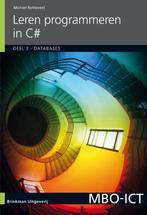 MBO ICT   Leren programmeren in C# deel 2 Gege 9789057523441, Boeken, Zo goed als nieuw
