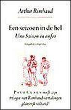 Seizoen In De Hel 9789025346782 Arthur Rimbaud, Verzenden, Zo goed als nieuw, Arthur Rimbaud