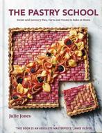 9780857837806 The Pastry School Sweet and Savoury Pies, T..., Verzenden, Nieuw, Julie Jones