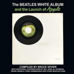 9780983295754 The Beatles White Album and the Launch of A..., Nieuw, Bruce Spizer, Verzenden