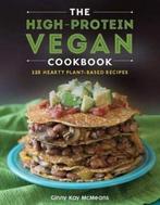 9781682682593 The High-Protein Vegan Cookbook - 125+ Hear..., Verzenden, Nieuw, Ginny Kay Mcmeans
