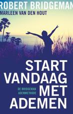 Start vandaag met ademen 9789020212624 Marleen van den Hout, Boeken, Gelezen, Marleen van den Hout, Robert Bridgeman, Verzenden