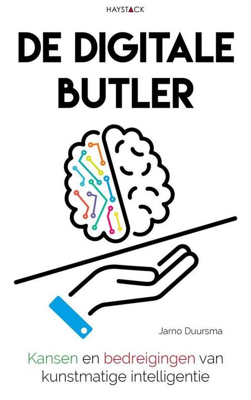 De digitale butler 9789461262424 Jarno Duursma, Boeken, Politiek en Maatschappij, Gelezen, Verzenden