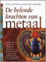 Helende Krachten Van Metaal 9789063785215 A. Senser, Boeken, Esoterie en Spiritualiteit, Verzenden, Zo goed als nieuw, A. Senser