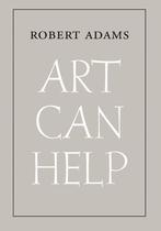 Art Can Help 9780300260243 Robert Adams, Verzenden, Zo goed als nieuw, Robert Adams
