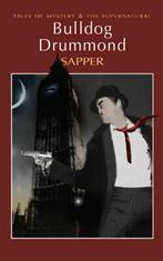 Tales of mystery & the supernatural: Bulldog Drummond: the, Boeken, Verzenden, Gelezen, Sapper