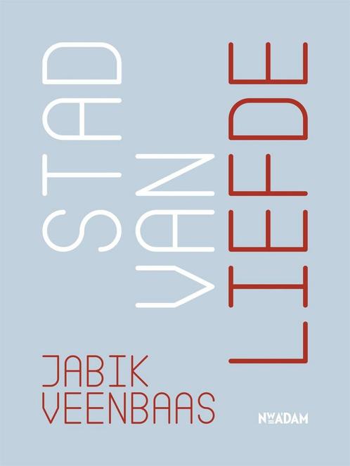 Stad van liefde (9789046821879, Jabik Veenbaas), Boeken, Gedichten en Poëzie, Nieuw, Verzenden