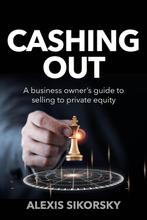 9781781338476 Cashing Out Alexis Sikorsky, Verzenden, Nieuw, Alexis Sikorsky