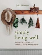 Simply Living Well 9780358202189 Julia Watkins, Verzenden, Zo goed als nieuw, Julia Watkins