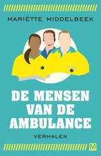 De mensen van de ambulance 9789460682797 Mariëtte Middelbeek, Verzenden, Zo goed als nieuw, Mariëtte Middelbeek