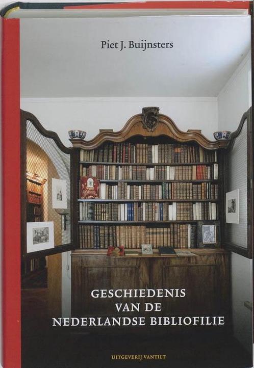 Geschiedenis van de Nederlandse bibliofilie 9789460040436, Boeken, Overige Boeken, Zo goed als nieuw, Verzenden