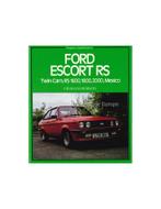 FORD ESCORT RS, TWIN-CAM, RS 1600, 1800, 2000, MEXICO, Boeken, Nieuw, Author, Ford