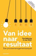 9789490463533 Van idee naar resultaat | Tweedehands, Verzenden, Zo goed als nieuw, Titus Bekkering