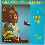 Single vinyl / 7 inch - Gilbert OSullivan - A Womans Pl..., Cd's en Dvd's, Vinyl Singles, Verzenden, Zo goed als nieuw, 7 inch