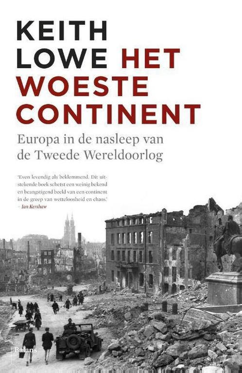 Het woeste continent 9789460036941 Keith Lowe, Boeken, Overige Boeken, Gelezen, Verzenden