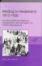 Kleding in nederland 1813-1920 9789065504074 Leeuw, Boeken, Verzenden, Gelezen, Leeuw