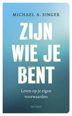 9789025911065 Zijn wie je bent Michael A. Singer, Boeken, Verzenden, Nieuw, Michael A. Singer