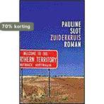 Zuiderkruis 9789029537575 Pauline Slot, Verzenden, Zo goed als nieuw, Pauline Slot