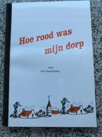 Hoe rood was mijn dorp (Alphen aan den Rijn), Boeken, Geschiedenis | Stad en Regio, Verzenden, 20e eeuw of later, Gelezen, Piet Stuivenberg