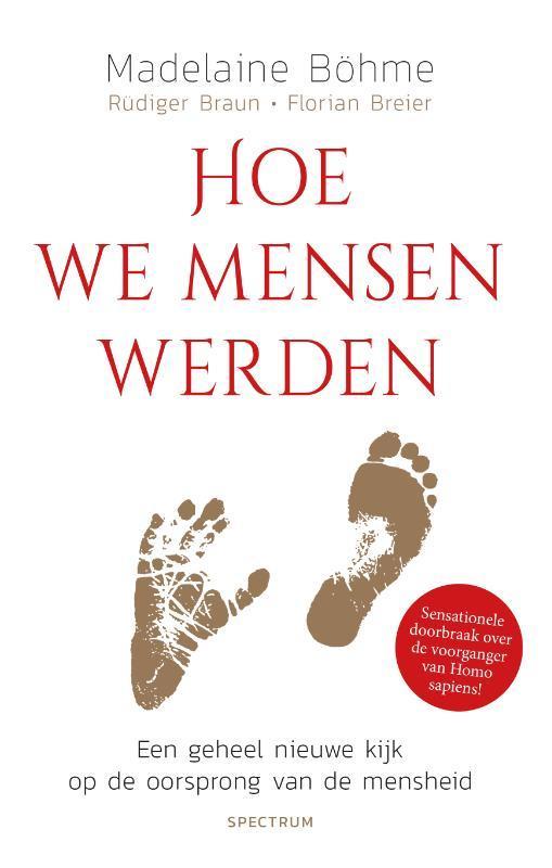 Hoe we mensen werden 9789000373246 Madelaine Böhme, Boeken, Politiek en Maatschappij, Zo goed als nieuw, Verzenden
