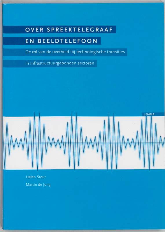 Over spreektelegraaf en beeldtelefoon 9789059313729 H. Stout, Boeken, Economie, Management en Marketing, Zo goed als nieuw, Verzenden