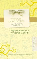 Vrouwen rond Mozes volgen / Vrouw vandaag / 5 9789462785656, Boeken, Verzenden, Zo goed als nieuw, A.M.P.C. van Hartingsveldt-Moree