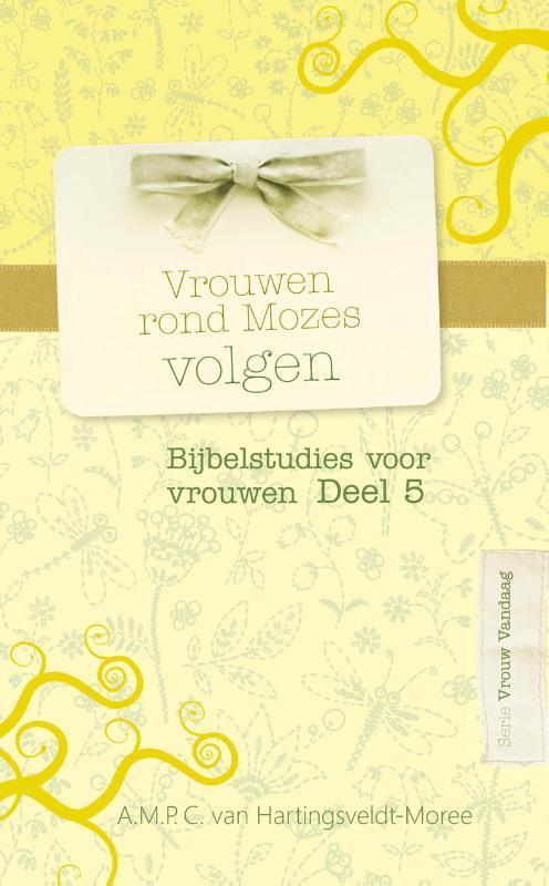 Vrouwen rond Mozes volgen / Vrouw vandaag / 5 9789462785656, Boeken, Godsdienst en Theologie, Zo goed als nieuw, Verzenden