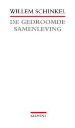 De gedroomde samenleving 9789086870363 W. Schinkel, Verzenden, Gelezen, W. Schinkel