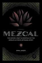 Mezcal 9780760352618 Emma Janzen, Verzenden, Zo goed als nieuw, Emma Janzen