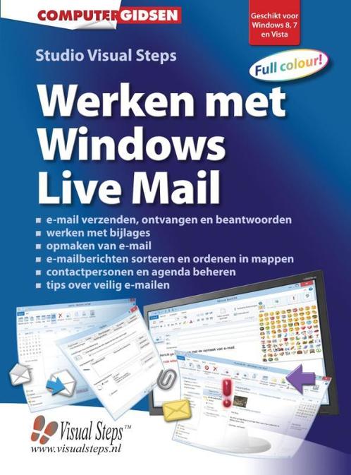 Werken met Windows Live Mail 9789059050594, Boeken, Informatica en Computer, Gelezen, Verzenden