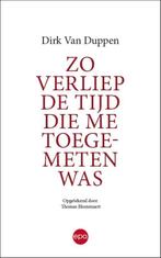 Zo verliep de tijd die me toegemeten was 9789462672000, Gelezen, Dirk van Duppen, Dirk van Duppen, Verzenden