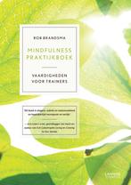9789401400503 Mindfulness praktijkboek | Tweedehands, Boeken, Verzenden, Zo goed als nieuw, Rob Brandsma