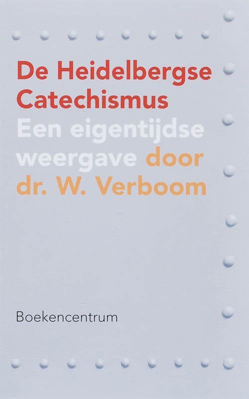De Heidelbergse Catechismus 9789023922292 W. Verboom, Boeken, Godsdienst en Theologie, Gelezen, Verzenden