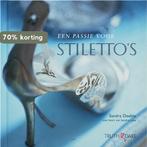 Een passie voor Stilettos 9789049999438 S. Deeble, Verzenden, Zo goed als nieuw, S. Deeble