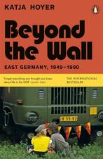 9780141999340 Beyond the Wall Katja Hoyer, Verzenden, Nieuw, Katja Hoyer