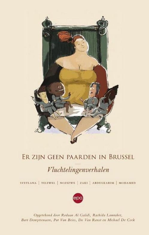 Er zijn geen paarden in Brussel 9789462670587, Boeken, Politiek en Maatschappij, Zo goed als nieuw, Verzenden