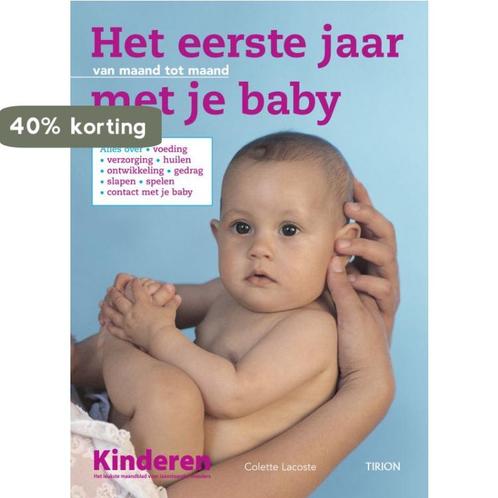 Het eerste jaar met je baby 9789043907989 C. Lacoste, Boeken, Zwangerschap en Opvoeding, Gelezen, Verzenden