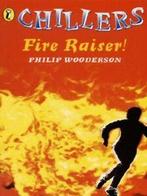 Chillers: Fire raiser: Fire Raiser by Wooderson Philip, Verzenden, Gelezen, Philip Wooderson