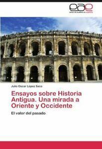 Ensayos Sobre Historia Antigua. Una Mirada a Oriente y, Boeken, Overige Boeken, Zo goed als nieuw, Verzenden