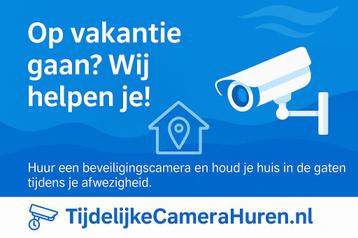 Huur een camerasysteem tijdens je vakantie of afwezigheid! beschikbaar voor biedingen