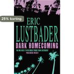 Dark Homecoming 9780006499534 Eric van Lustbader, Boeken, Verzenden, Gelezen, Eric van Lustbader