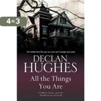 All The Things You Are 9781847515063 Declan Hughes, Verzenden, Gelezen, Declan Hughes