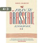 Brasserie 9789021550879 Daniel Galmiche, Boeken, Kookboeken, Verzenden, Zo goed als nieuw, Daniel Galmiche