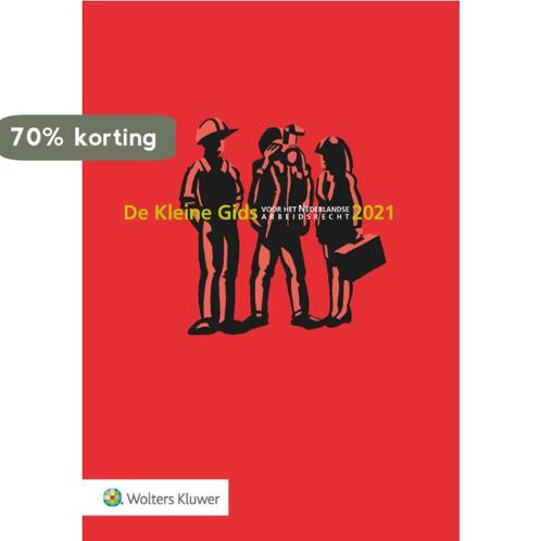 De Kleine Gids voor het Nederlandse Arbeidsrecht 2021, Boeken, Wetenschap, Zo goed als nieuw, Verzenden