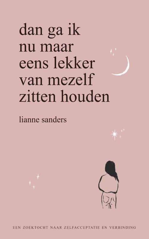 Dan ga ik nu maar eens lekker van mezelf zitten houden, Boeken, Literatuur, Gelezen, Verzenden