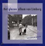 GLAZEN ALBUM VAN LIMBURG 9789085960676, Boeken, Verzenden, Gelezen