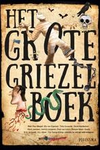 Het grote griezelboek 9789021677514, Verzenden, Zo goed als nieuw